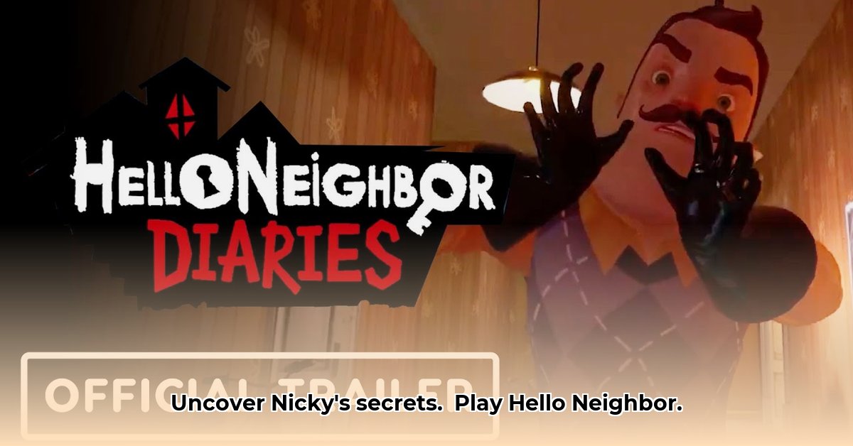 hello-neighbor-nicky-s-diaries
